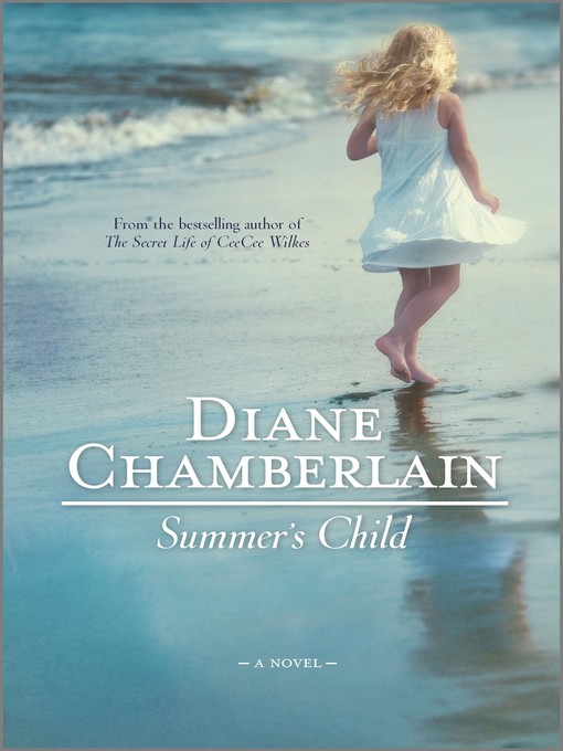 Diane Chamberlain创作的Summer's Child作品的详细信息 - 可供借阅